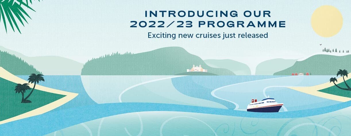 Fred. Olsen Cruise Lines unveils brand new 2022/23 programme including 26 sailings from Liverpool