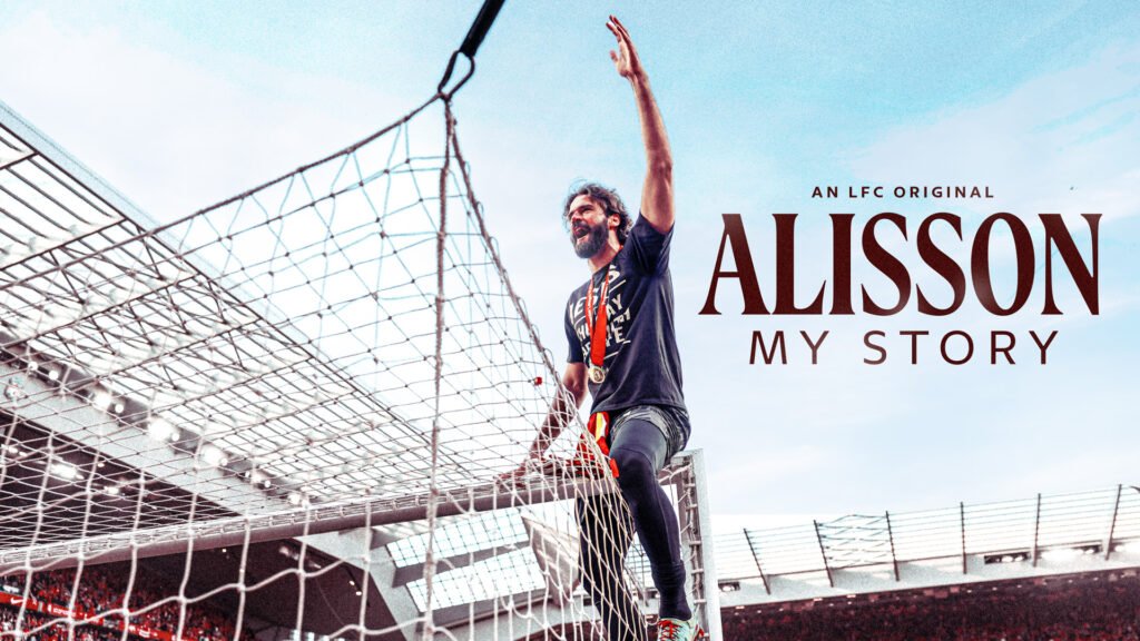 Alisson: My Story a new LFC docuseries is launching soon