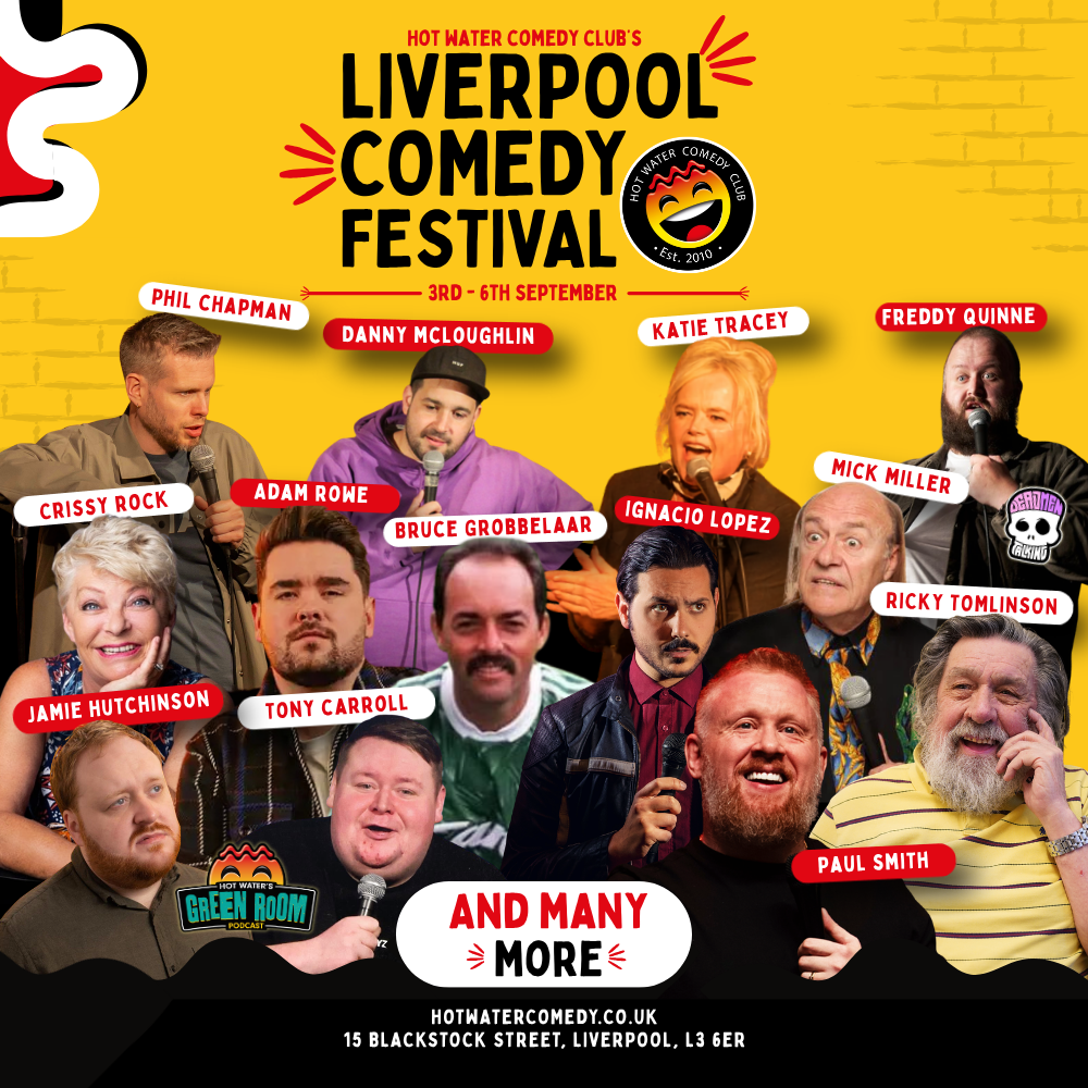 Hot Water’s Liverpool Comedy Festival
