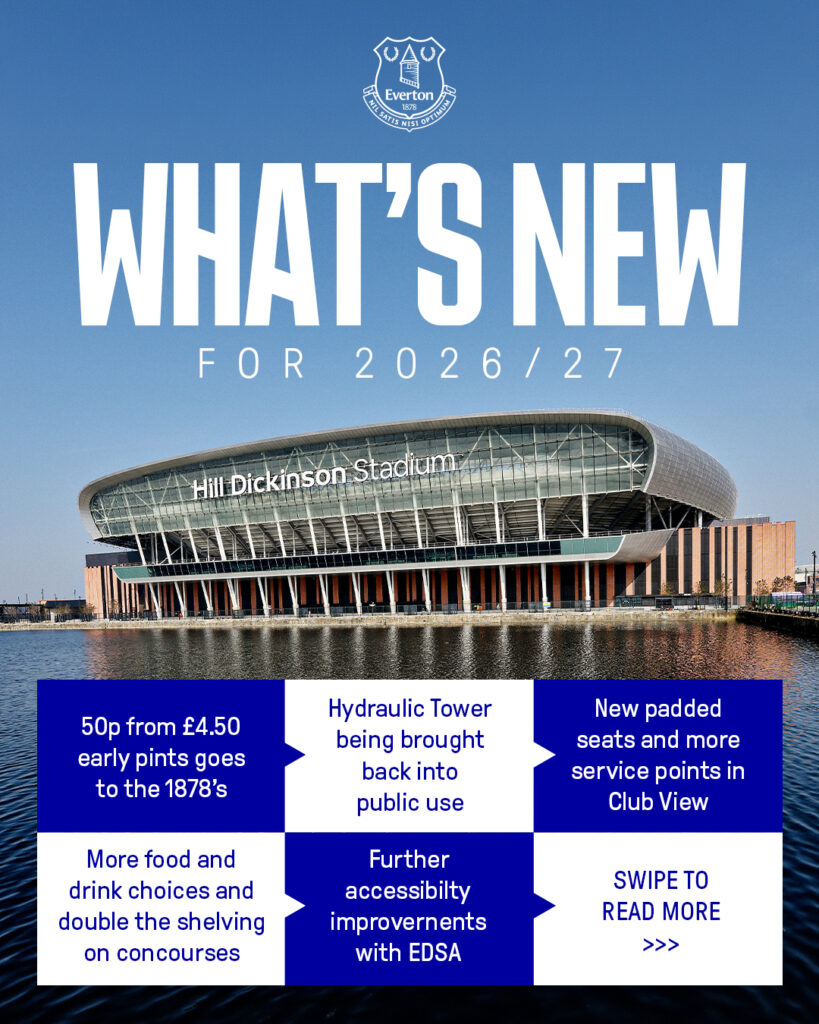 Everton announces major Hill Dickinson Stadium changes for 2026/27