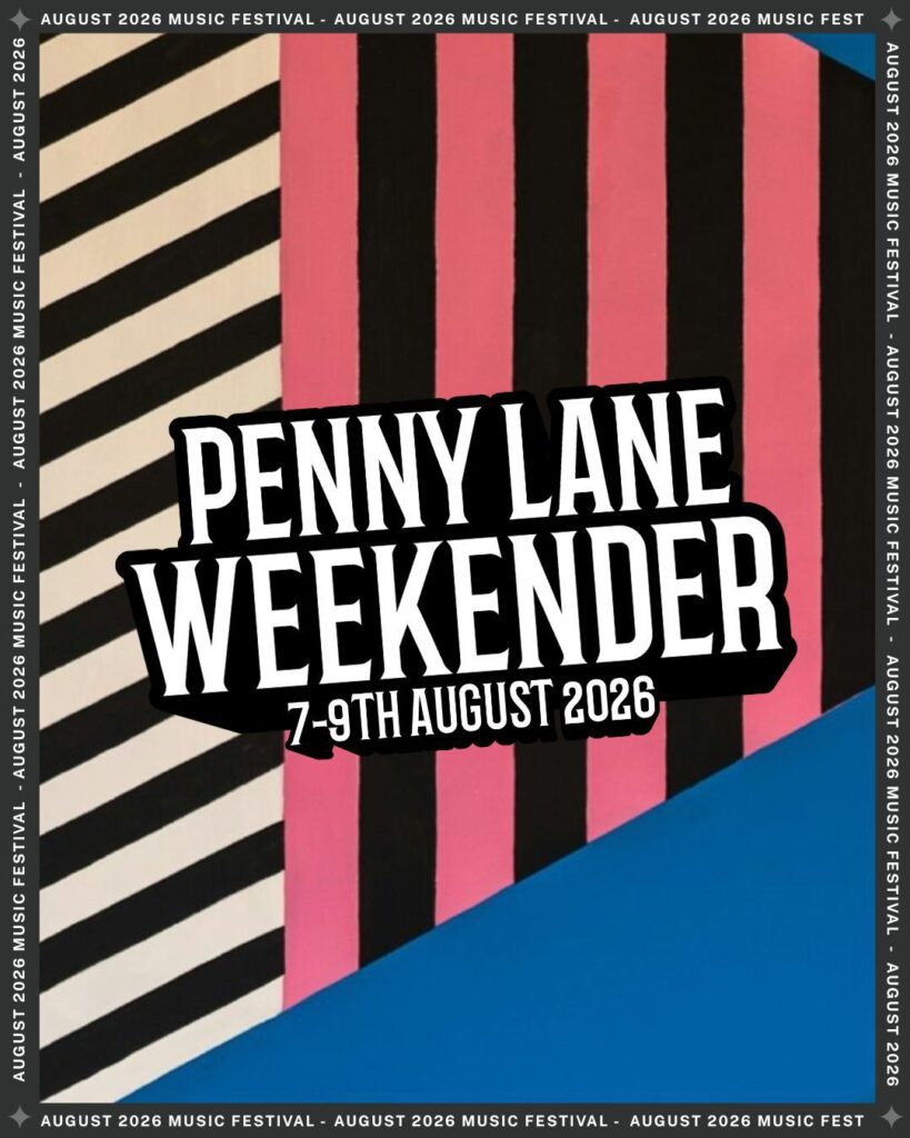 Penny Lane Weekender reveals final wave of acts for 2026 festival