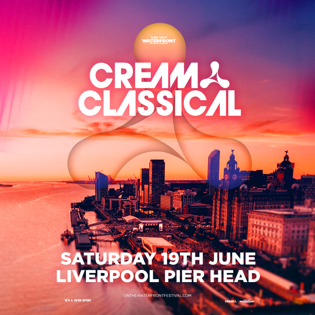 Cream Classical returns to Liverpool waterfront for On the Waterfront 2027